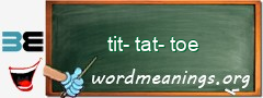 WordMeaning blackboard for tit-tat-toe